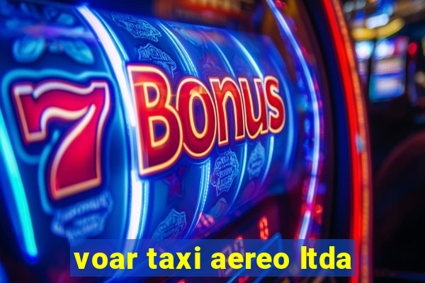 voar taxi aereo ltda